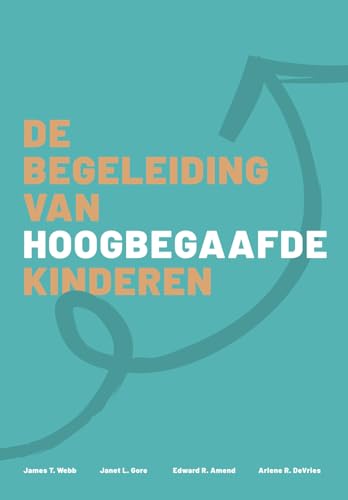 De begeleiding van hoogbegaafde kinderen von Uitgeverij Koninklijke Van Gorcum BV